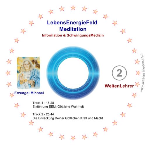 Lebens-Energie-Feld - Meditation - Nr. 02 - Erzengel Michael