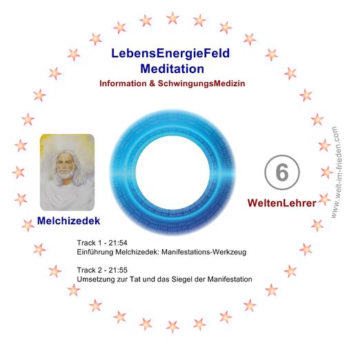 Lebens-Energie-Feld - Meditation - Nr. 06 - Melchizedek